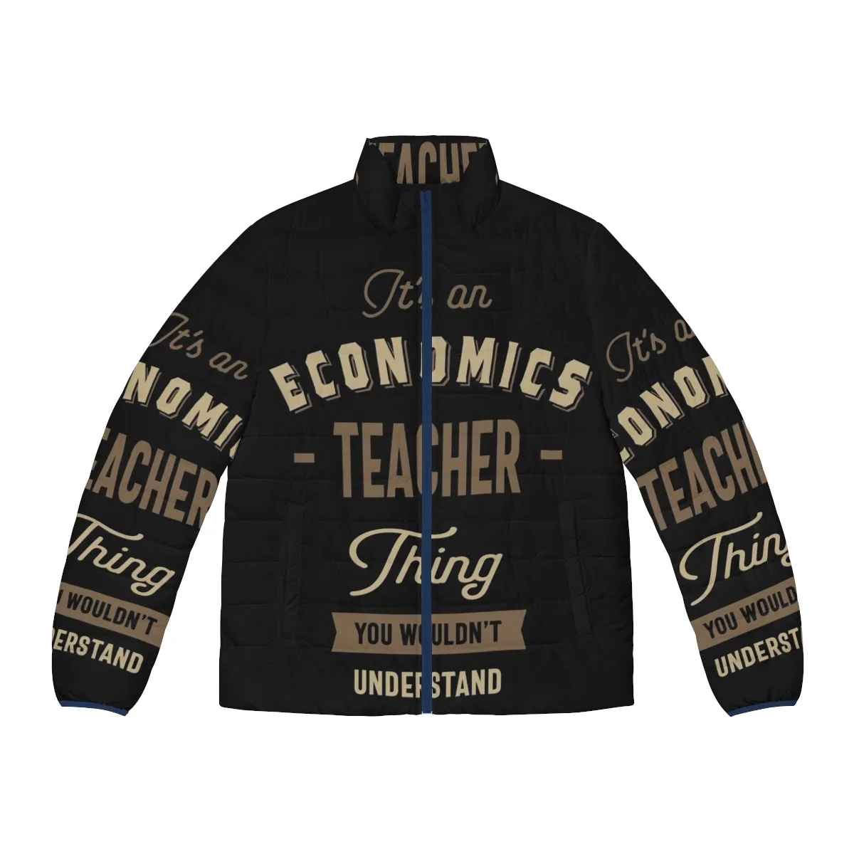 "Economics Teacher Puffer Jacket with Typographic Design"